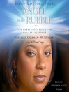 Angel in the Rubble (MP3): The Miraculous Rescue of 9/11's Last Survivor